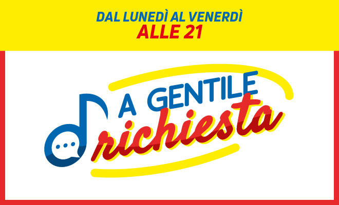 A Gentile Richiesta - Programma TV