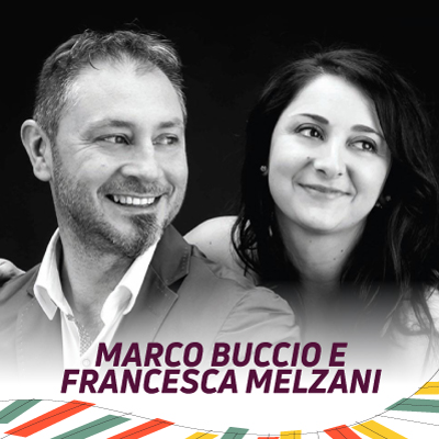 Marco Buccio e Francesca Melzani