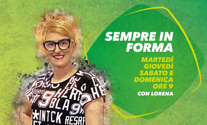 Sempre in Forma - Programma TV Sempre in Forma - Programma TV