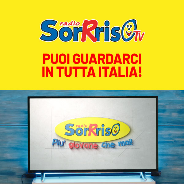 Sorrriso TV - Puoi guardarci in tutta Italia!