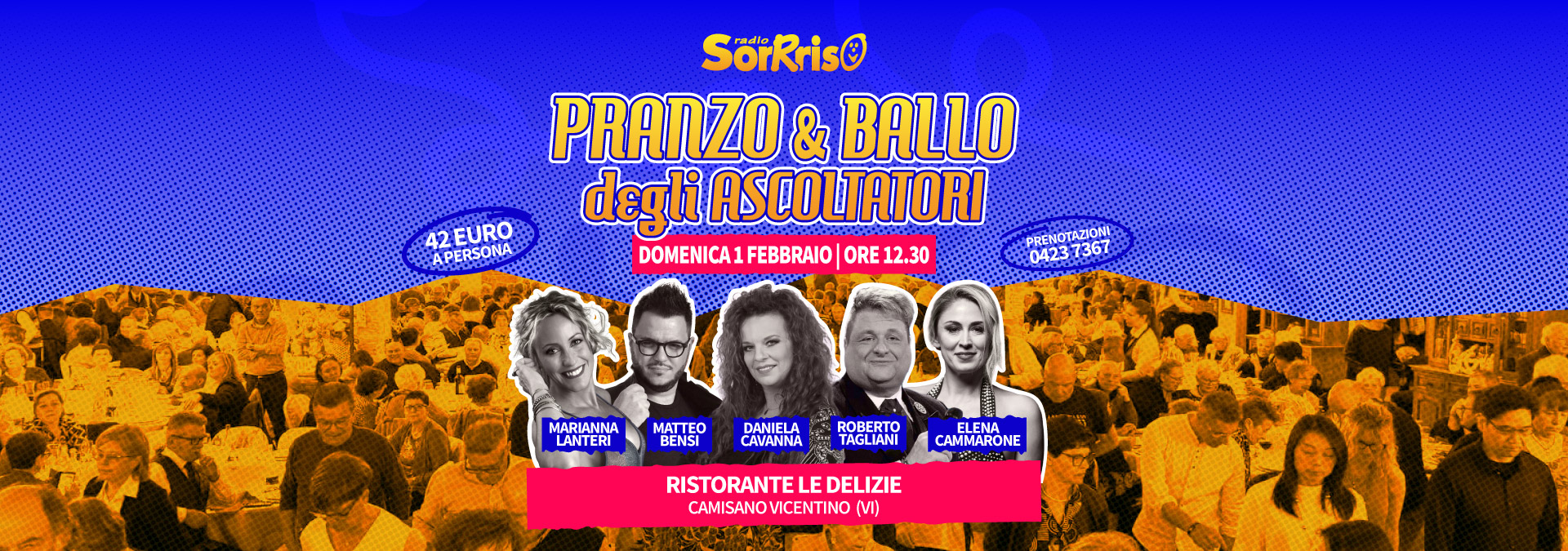 Pranzo degli Ascoltatori - Radio Sorrriso - Ristorante Le Delizie